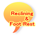 Reclining      & Foot Rest 